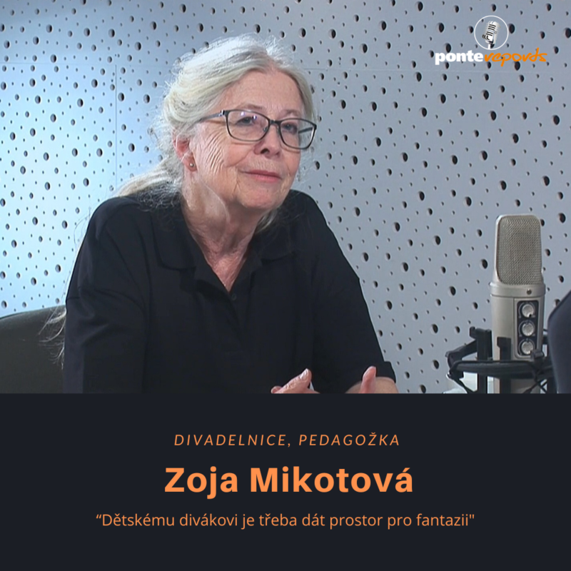 Obrázek epizody Zoja Mikotová – divadelnice, pedagožka: Dětskému divákovi je třeba dát prostor pro fantazii