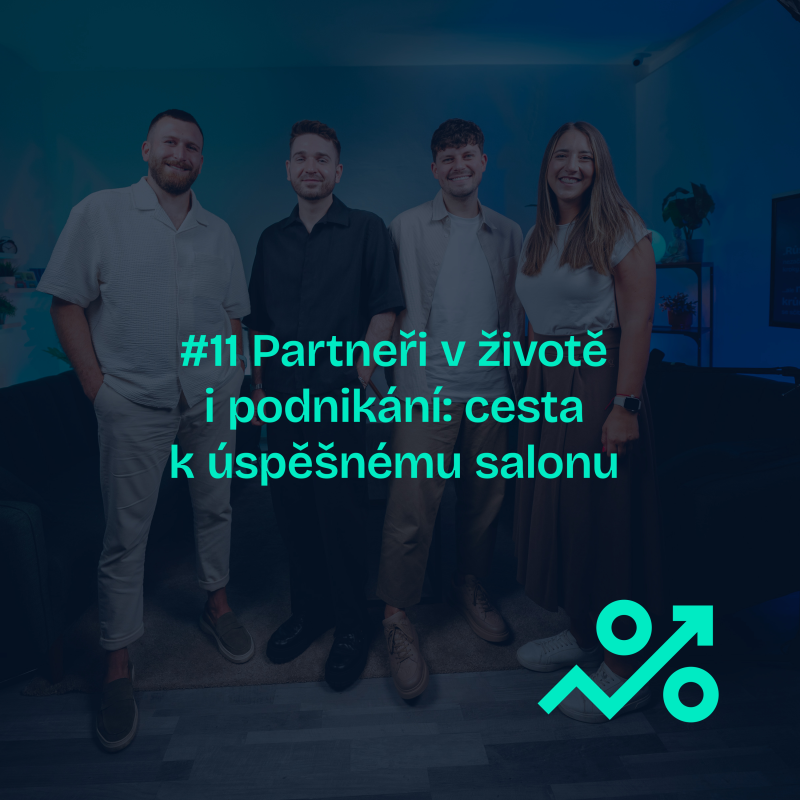 Obrázek epizody #11 Partneři v životě i podnikání: cesta k úspěšnému salonu