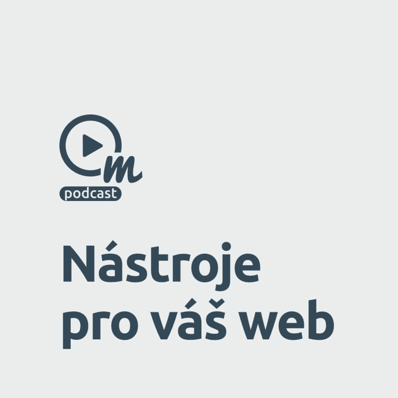 Obrázek epizody Využijte chytré nástroje pro váš web