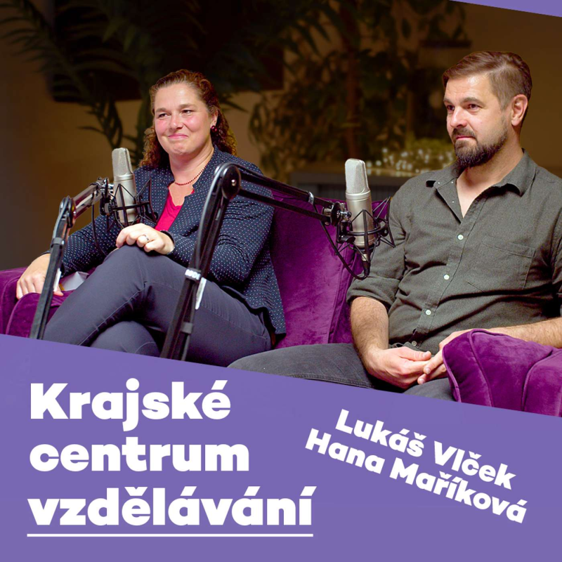 Obrázek epizody PINEcast 12 / Krajské centrum vzdělávání - Lukáš Vlček, Hana Maříková