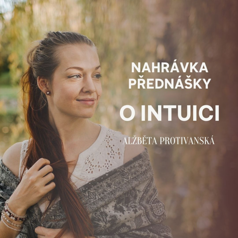 Obrázek epizody O Intuici | Nahrávka z Meditačního setkání
