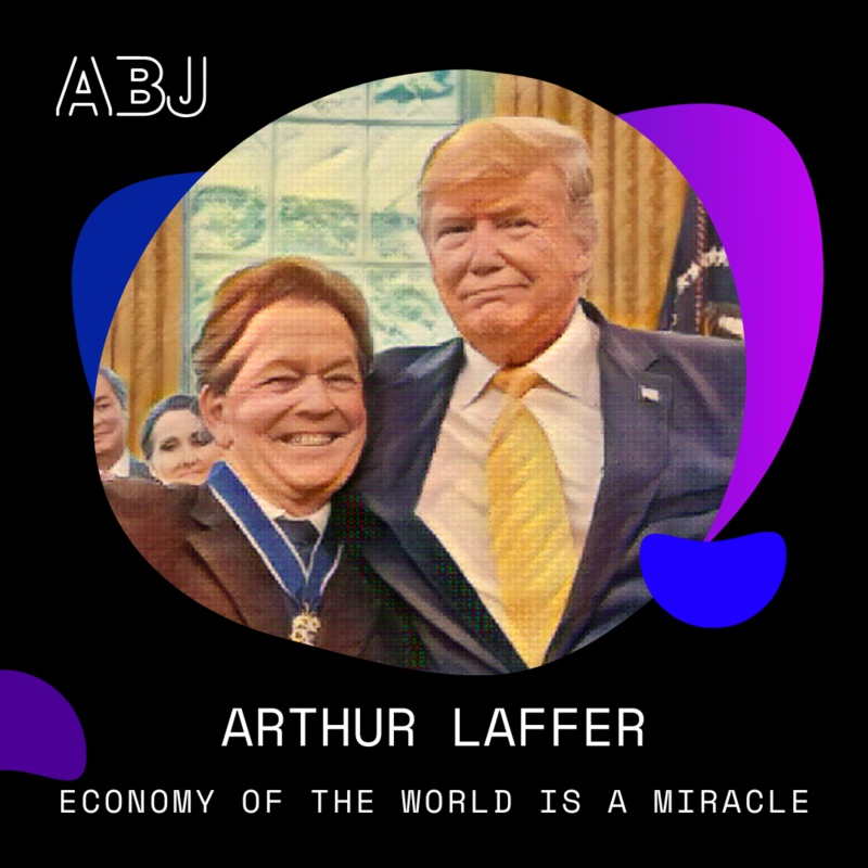 Obrázek epizody Interview with Arthur Laffer: Economy of the World is a miracle like Universe