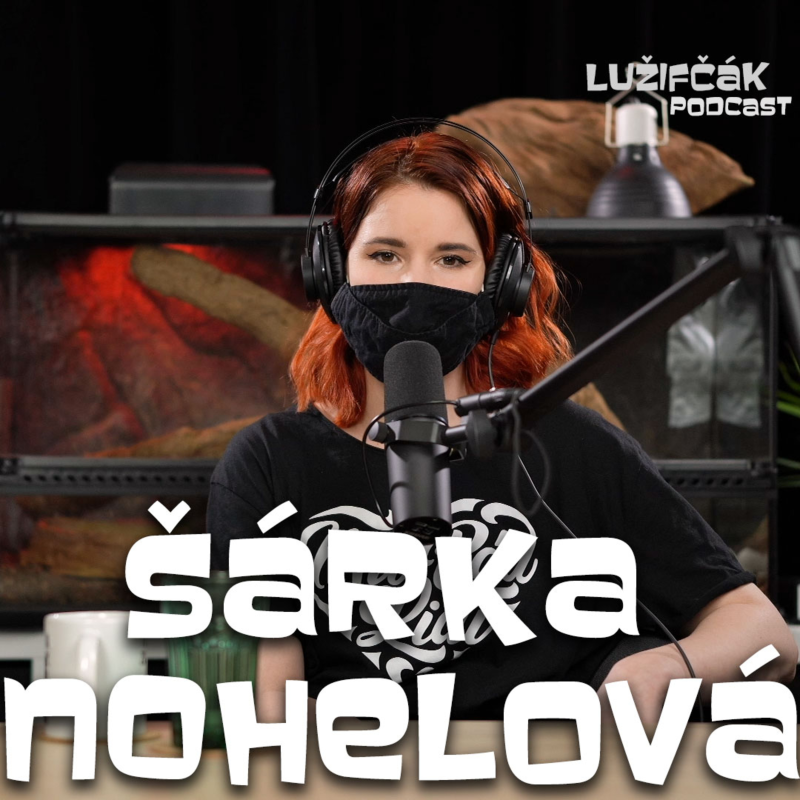 Obrázek epizody Lužifčák #84 Šárka "Lotta Love" Nohelová