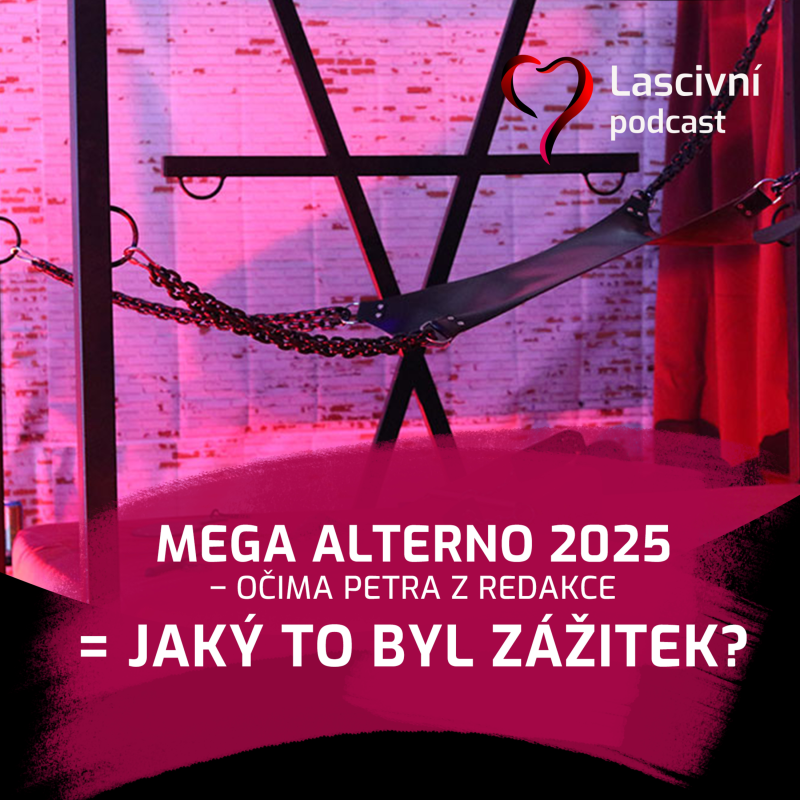Obrázek epizody 105 - Mega Alterno podruhé = lepší kinky play / dance party, než minule? 2025