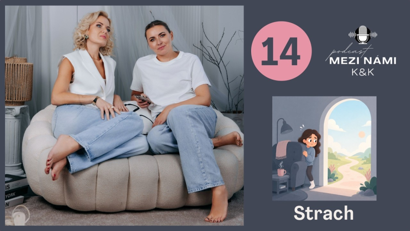 Obrázek epizody Mezi námi K&K (14) - Strach