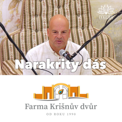 Obrázek epizody Narákriti dás, Krišna kathá, Šrí Krišna Džanmáštamí 2021 Krišnův dvůr