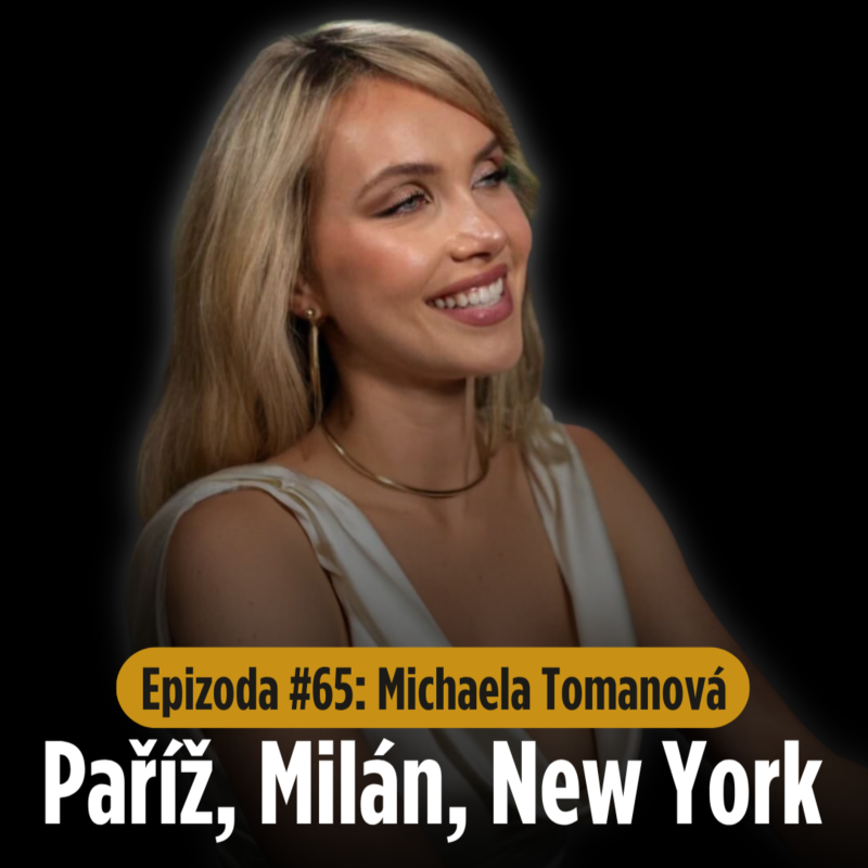 Obrázek epizody Epizoda #65: Michaela Tomanová - o modelingu, cestování a životě ve Spojených státech amerických