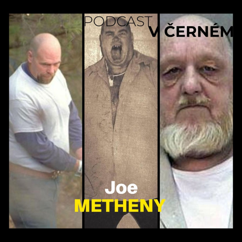 Obrázek epizody JOE METHENY - Lidské maso namlel do burgerů a prodával je svým zákazníkům