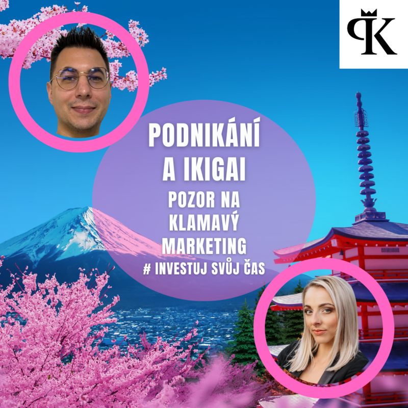 Obrázek epizody Soulad v podnikání skrze Ikigai. Pozor na klamavý marketing. Tereza Kuzněcov | Investuj svůj čas