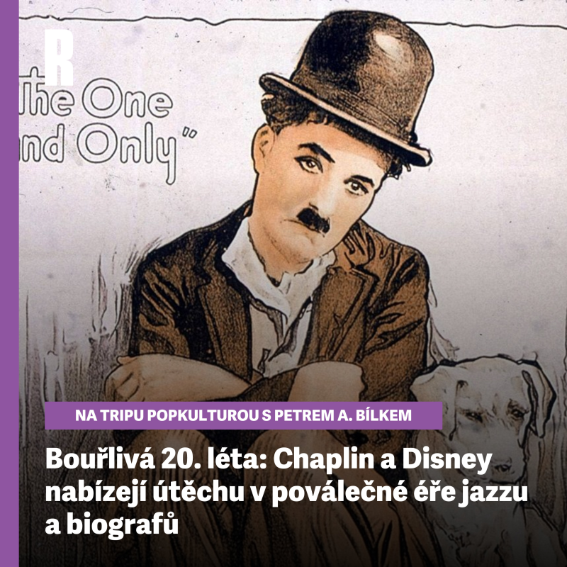 Obrázek epizody Bouřlivá 20. léta: Chaplin a Disney nabízejí útěchu v poválečné éře jazzu a biografů