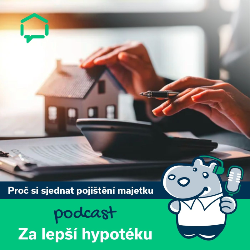Obrázek epizody 89. Proč si sjednat pojištění majetku a jak na něj?