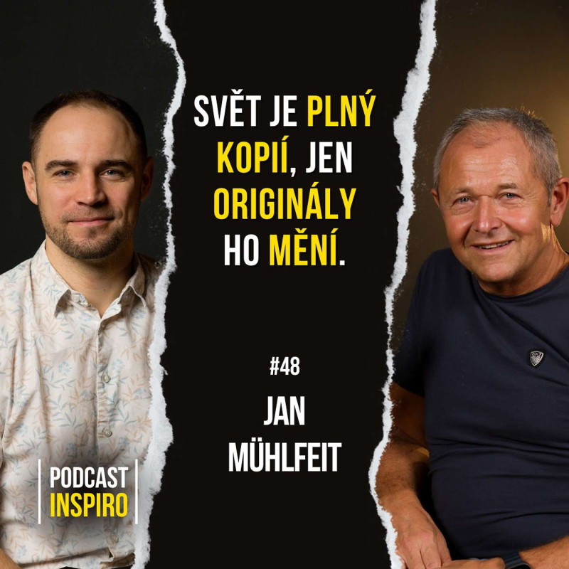 Obrázek epizody Jak najít a rozvíjet svoje talenty? Všechno se změní, když si začneme věřit. Jan Mühlfeit | Inspiro