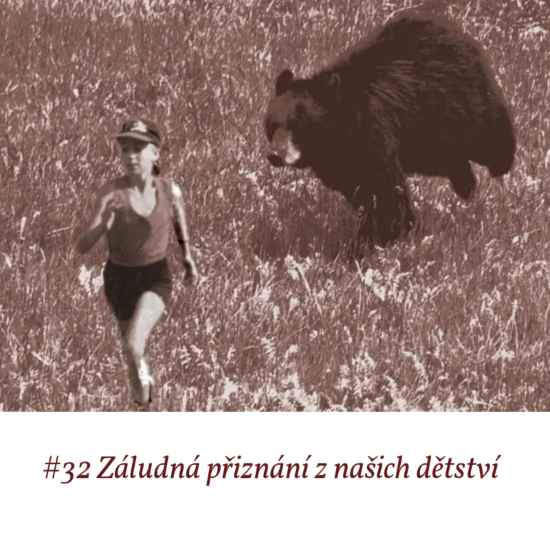 Obrázek epizody #32 Záludná přiznání z našich dětství