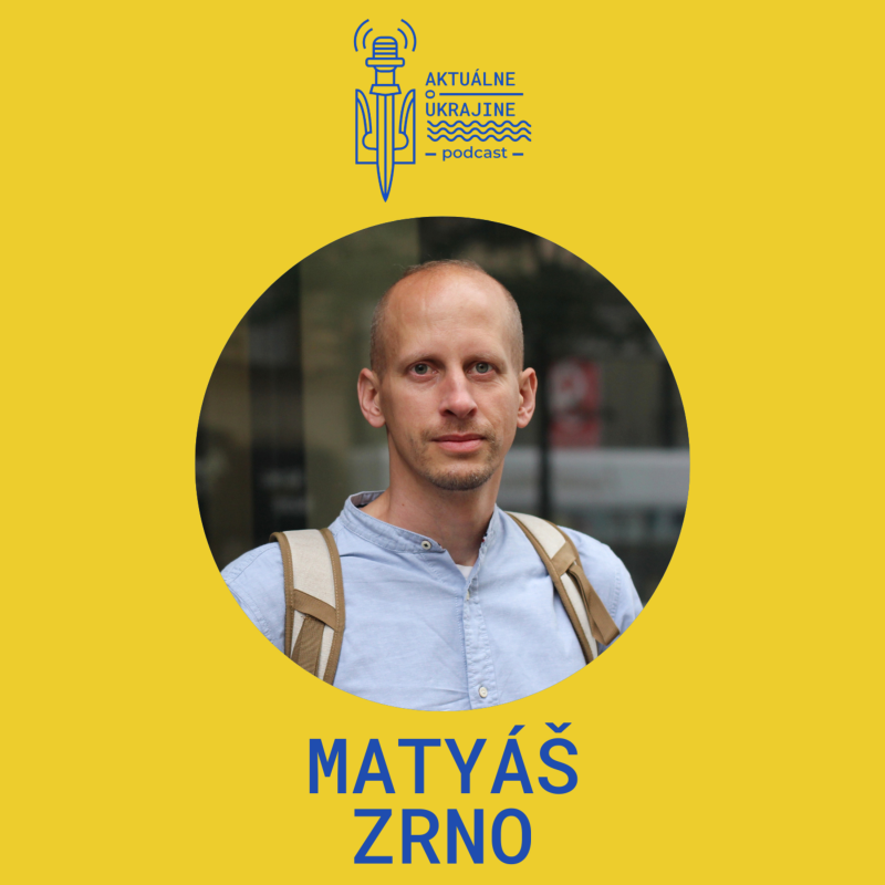 Obrázek epizody Matyáš Zrno - Aktuálne o ukrajinskej protiofenzíve