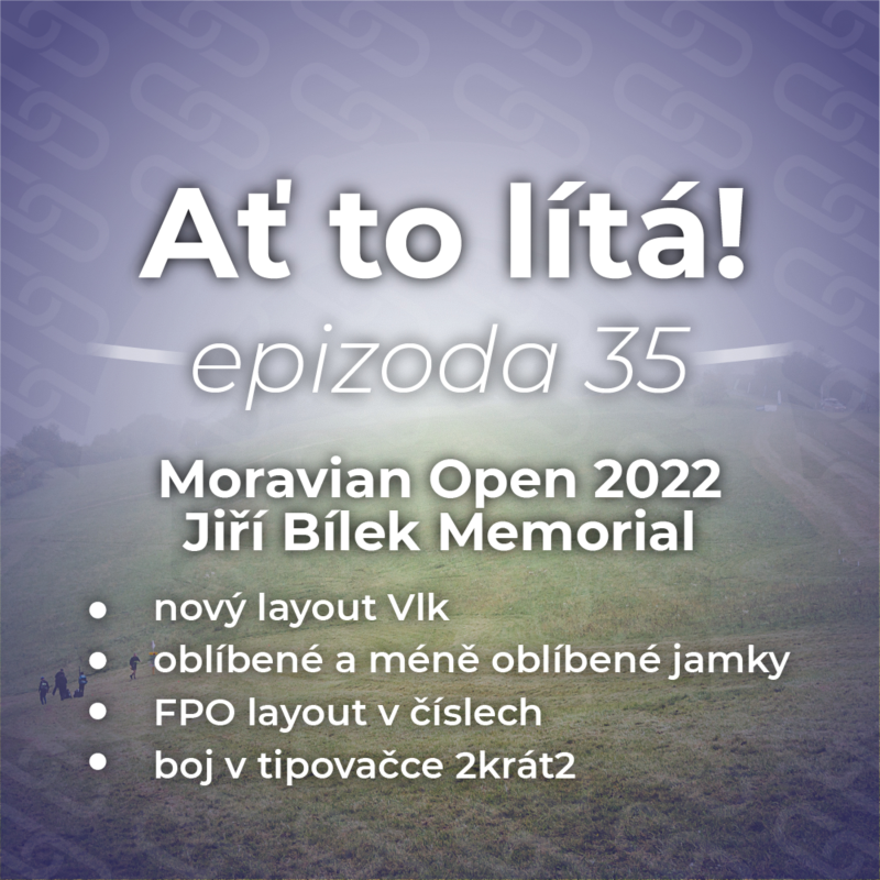 Obrázek epizody 35: CDGT: Moravian Open – Jiří Bílek Memorial 2022