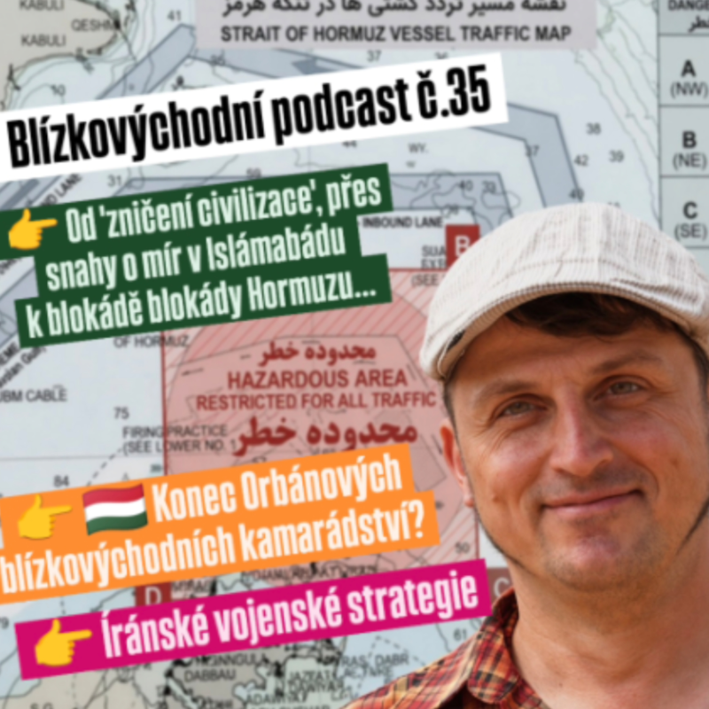 Obrázek epizody Šach & pat & mat v Hormuzu? 🇮🇷🇺🇸 + Konec Orbánova gambitu? 🇭🇺 (BLÍZKOVÝCHODNÍ PODCAST č.35)