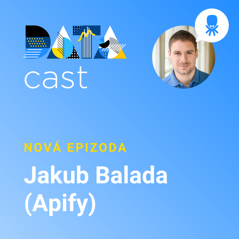 Obrázek epizody Jakub Balada (Apify) o web scrapingu a využití nástroje Apify