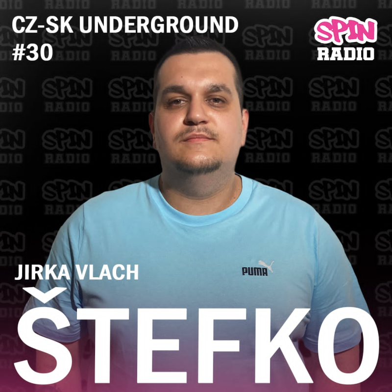 Obrázek epizody RADIO SPIN CZ-SK UNDERGROUND-2026-30 ŠTEFKO