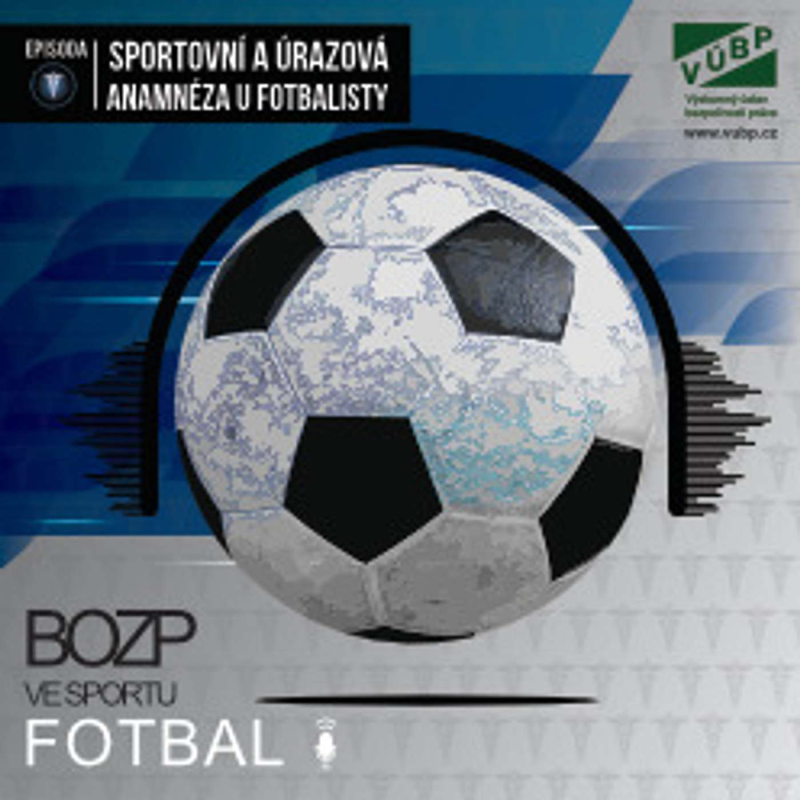 Obrázek epizody Sportovní a úrazová anamnéza u fotbalisty