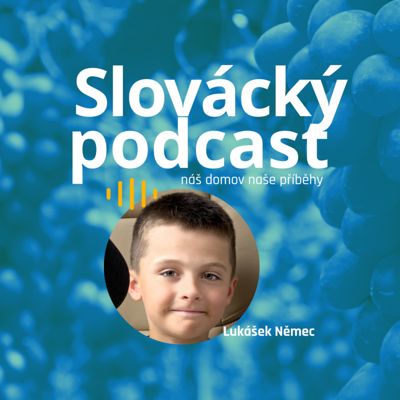 Obrázek epizody Slovácký podcast - Lukášek Němec