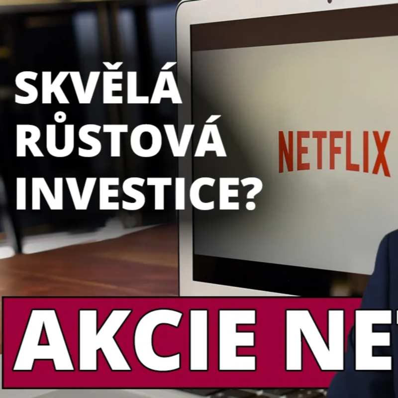 Obrázek epizody Akcie Netflix (NFLX): Skvělá růstová investice?