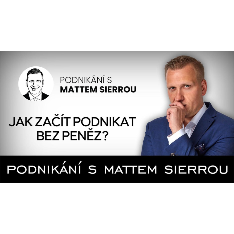 Obrázek epizody Jak začít podnikat bez peněz?