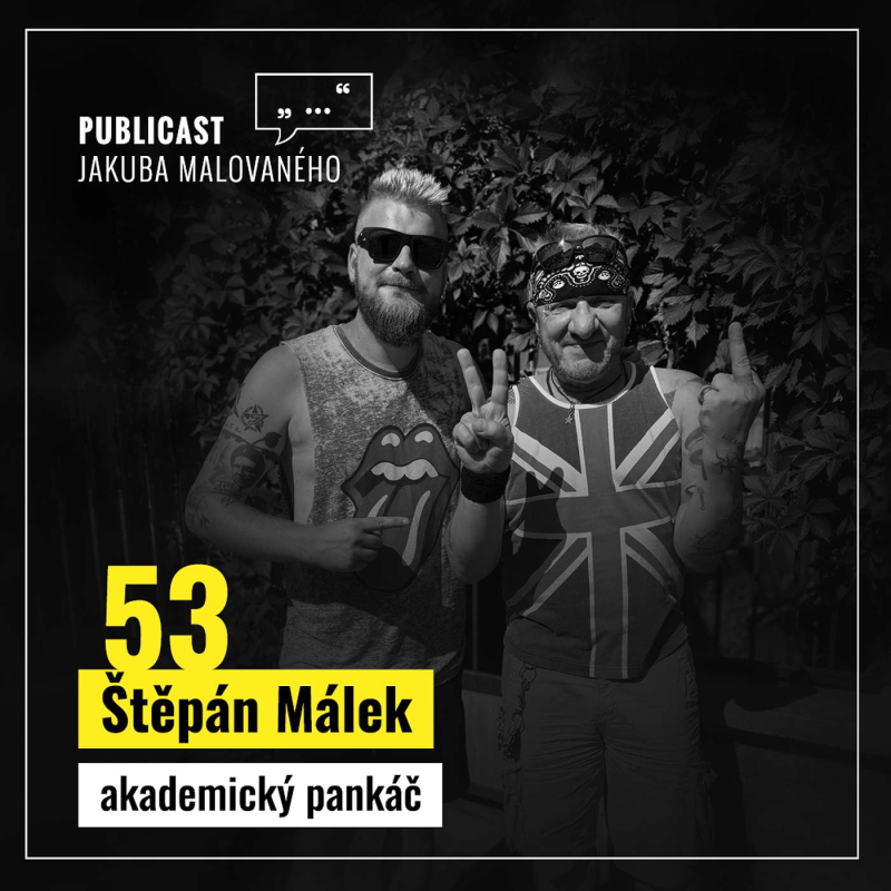 Obrázek epizody Publicast #53: Štěpán Málek | akademický pankáč