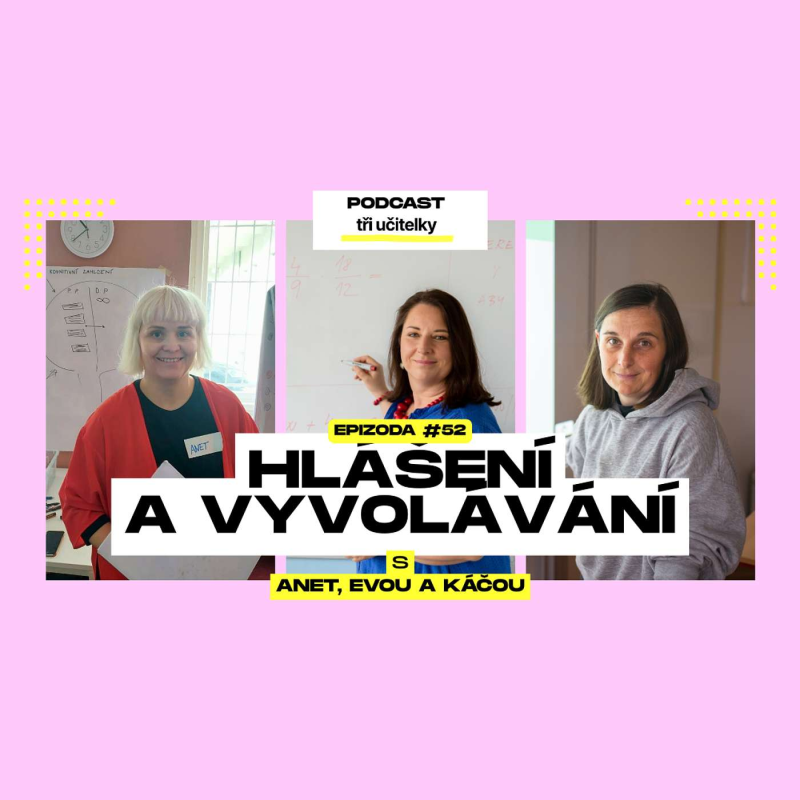 Obrázek epizody 52: Hlášení a vyvolávání