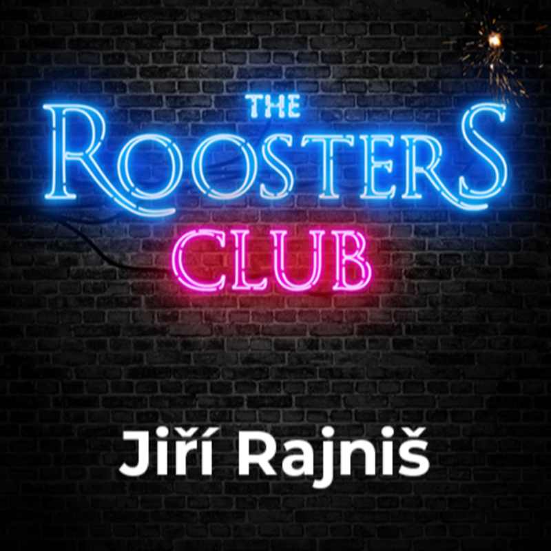 Obrázek epizody #4 | Jiří Rajniš | The Roosters Club