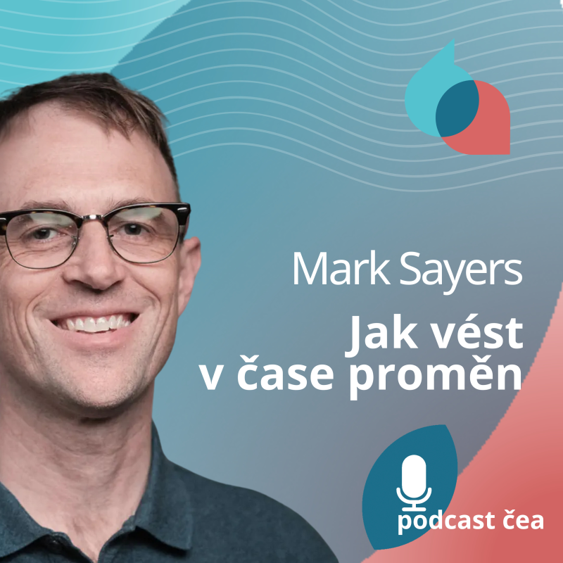 Obrázek epizody Mark Sayers. Jak vést v čase proměn