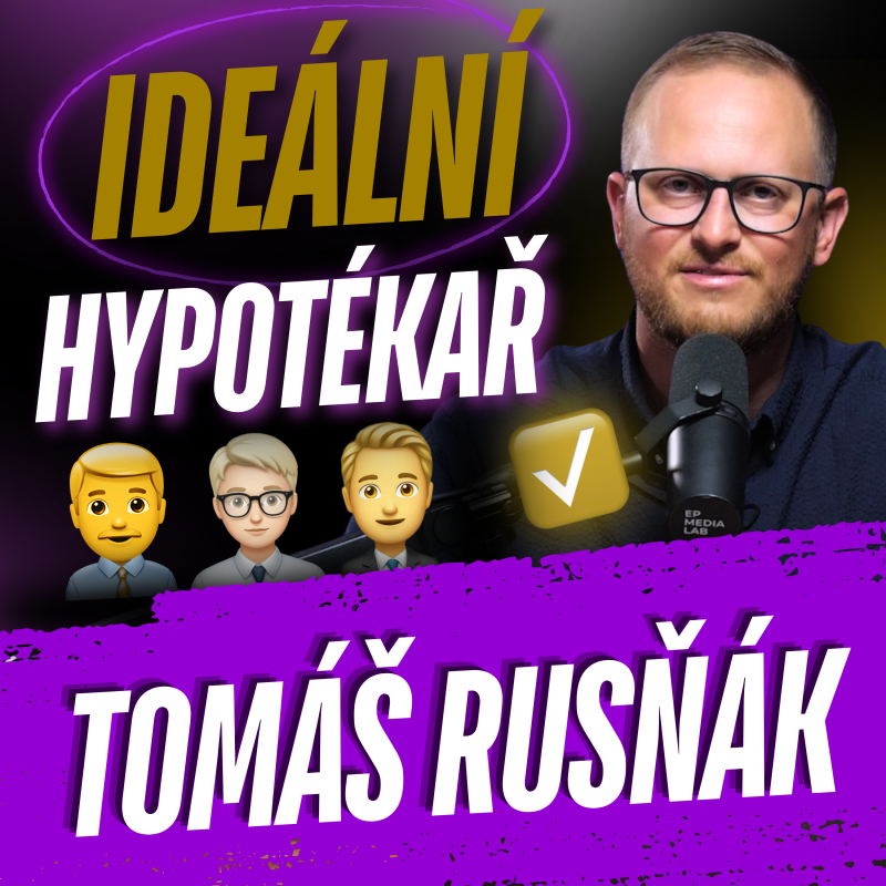Obrázek epizody 338: Hypoteční specialista vám při řešení hypotéky ušetří čas a nervy