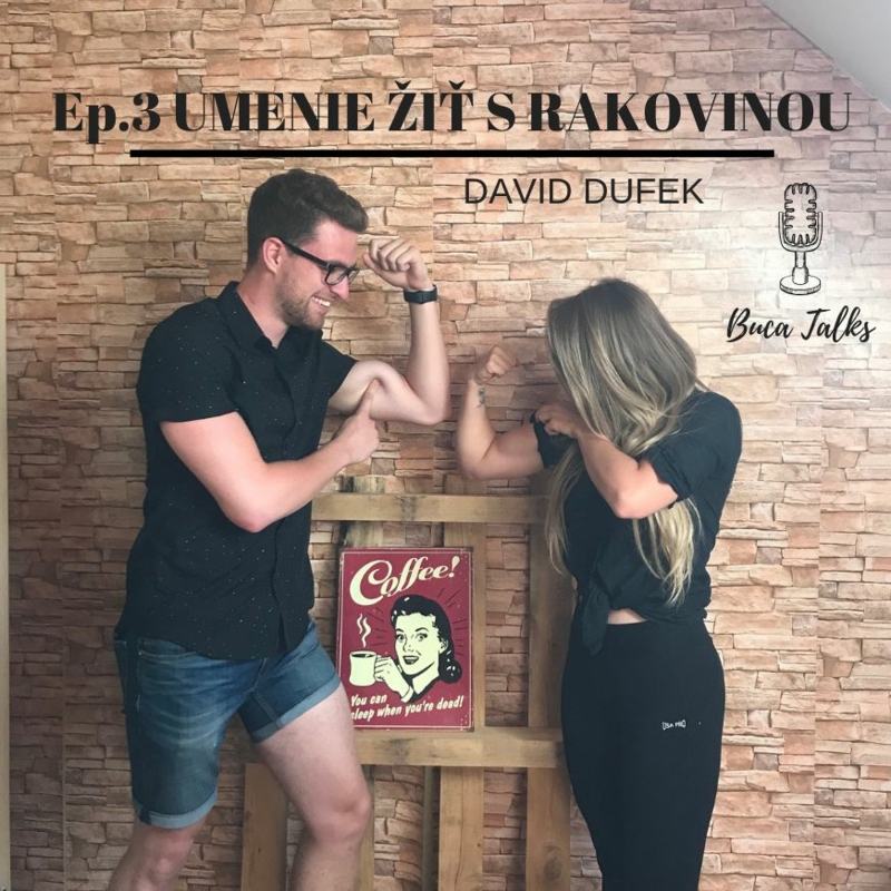Obrázek epizody Ep.3 David Dufek - Umenie žiť s rakovinou