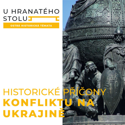 Obrázek epizody #3 - Příčiny rusko-ukrajinského konfliktu II. (U hranatého stolu)