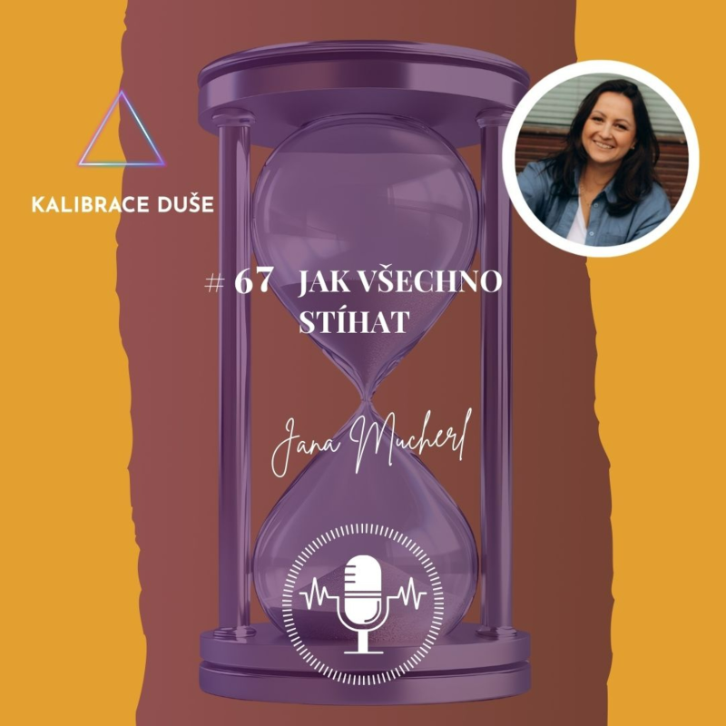 Obrázek epizody #67 Jak všechno stíhat