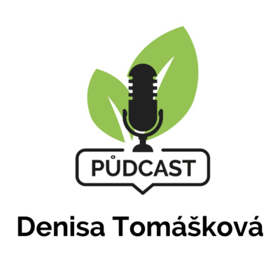 Obrázek epizody 6. Denisa Tomášková: I malá domácnost může podpořit půdní život díky permakultuře