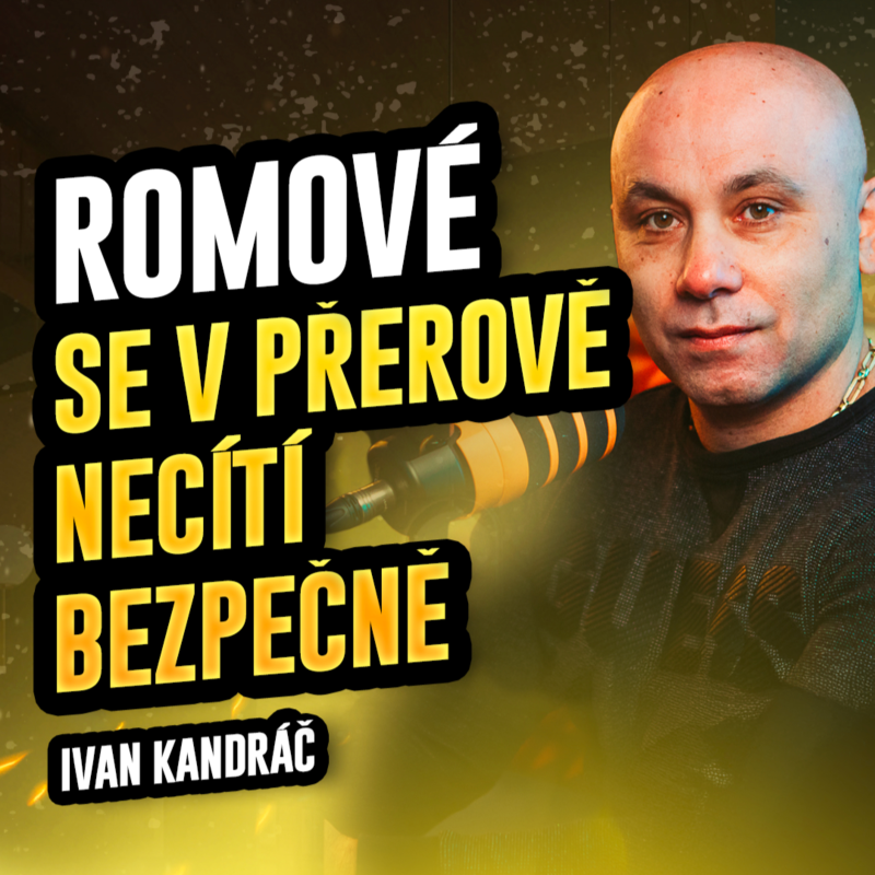 Obrázek epizody Ivan Kandráč: Romové v Přerově se necítí bezpečně, problémoví kazí jméno všem | Na Přerov dobrý!