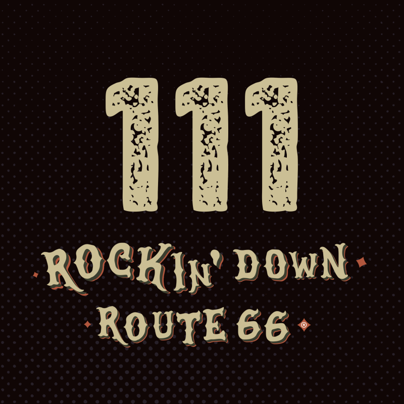 Obrázek epizody 111 - ROCKIN' DOWN ROUTE 66 - 27. 2. 2025