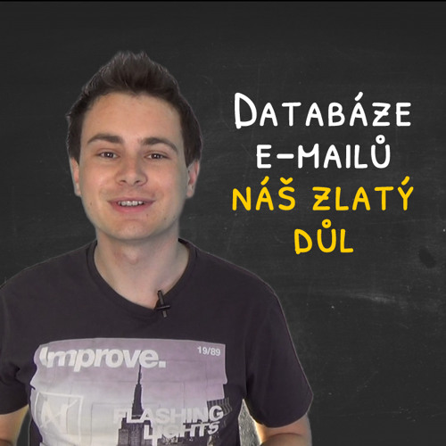 Obrázek epizody Databáze emailů – náš zlatý důl