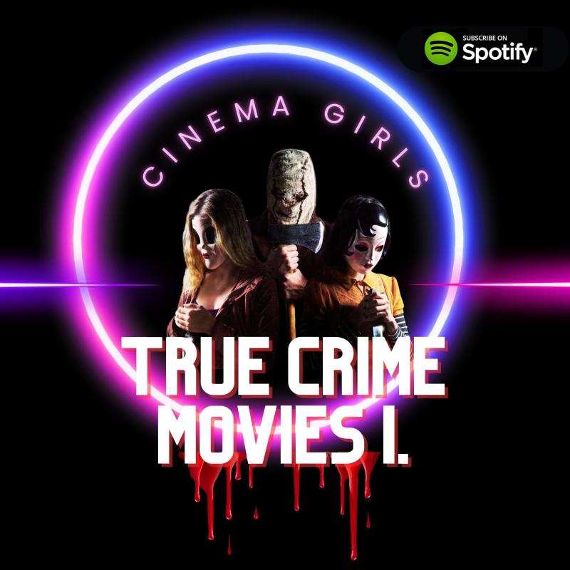 Obrázek epizody #41 Cinema Girls - True crime movies 1.díl