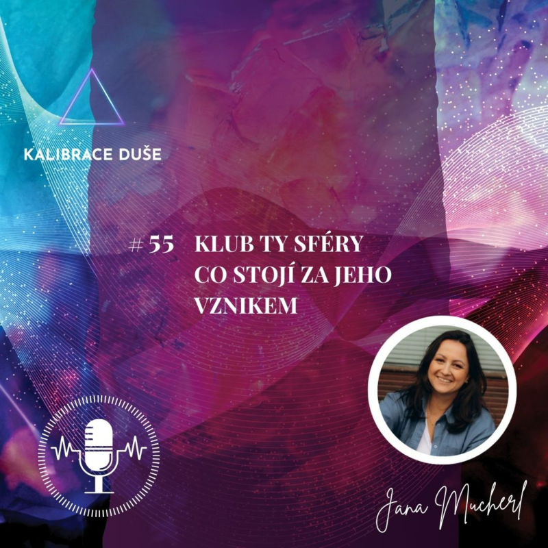 Obrázek epizody #55 Klub Ty Sféry - Co stojí za jeho vznikem