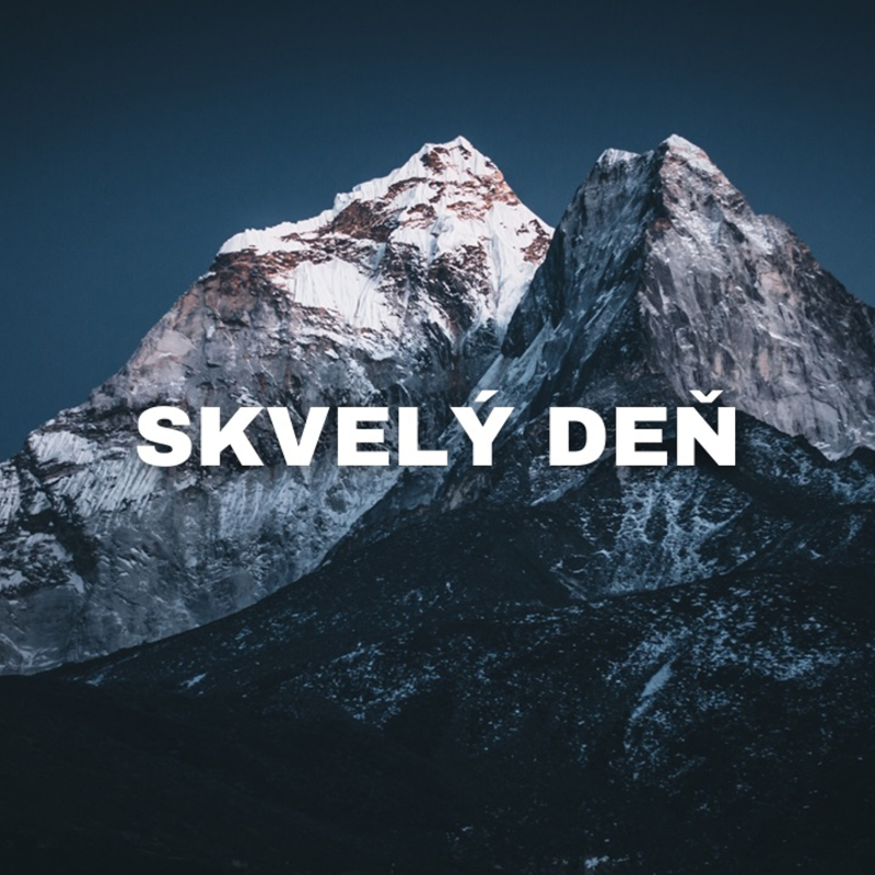 Obrázek epizody Pusť si túto nahrávku a budeš mať SKVELÝ DEŇ!