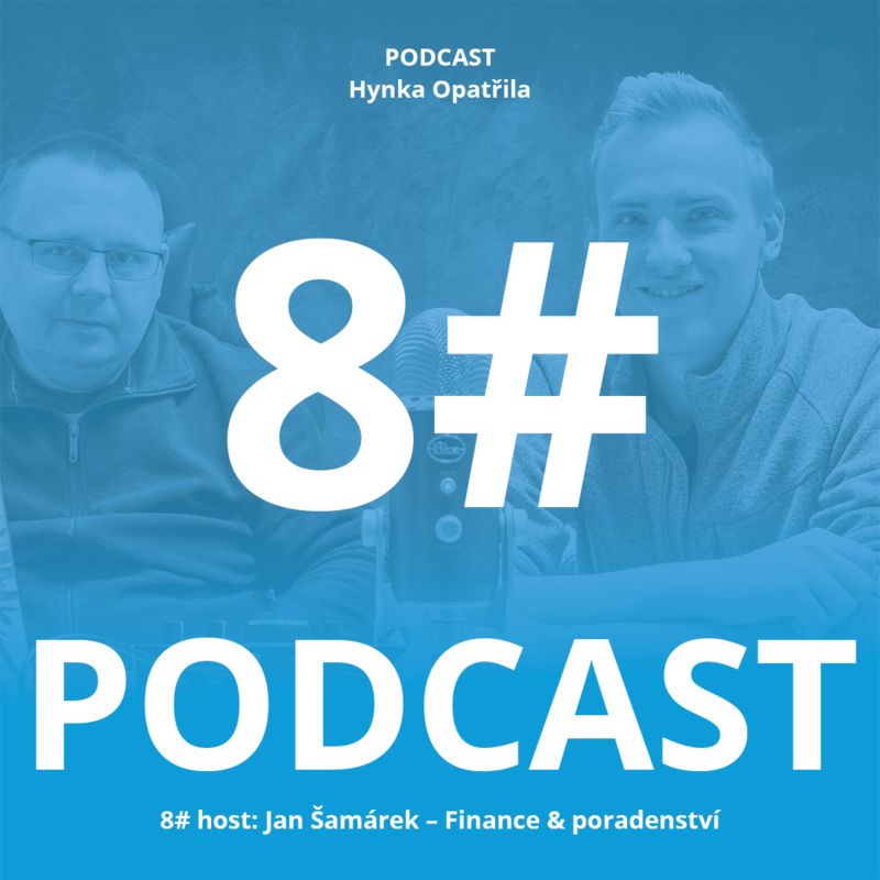 Obrázek epizody Podcast #8: host Jan Šamárek – Finance & poradenství