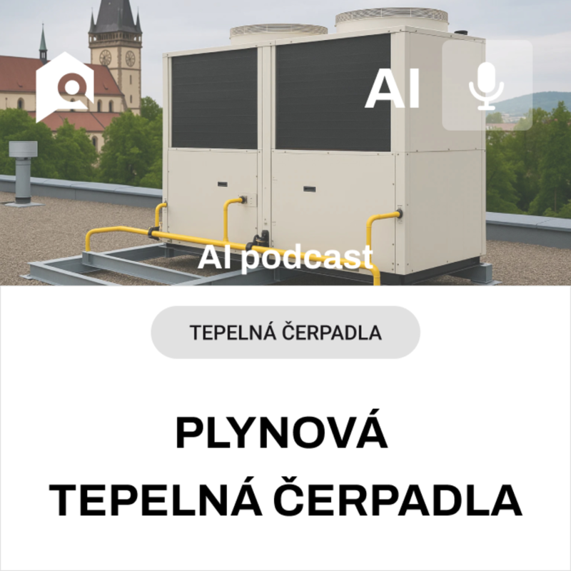 Obrázek epizody #53 AI souhrn - Plynová tepelná čerpadla