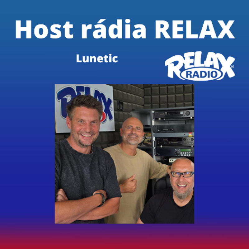 Obrázek epizody Host Rádia Relax - Lunetic