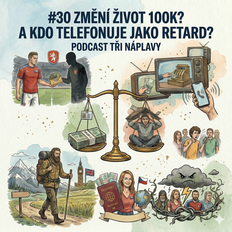 Obrázek epizody #30 Změní život 100k? A kdo telefonuje jako retard?