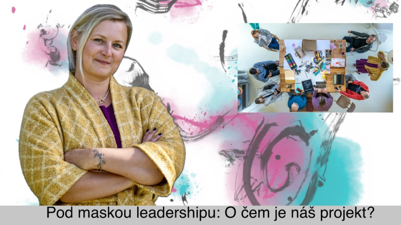 Obrázek epizody 220 - Pod maskou leadershipu: O čem je náš projekt?