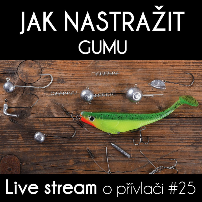 Obrázek epizody Přívlač live #25 - Jak správně nastražit gumu