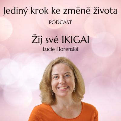 Obrázek epizody #7 Jediný krok, který nás dělí od zcela jiného života