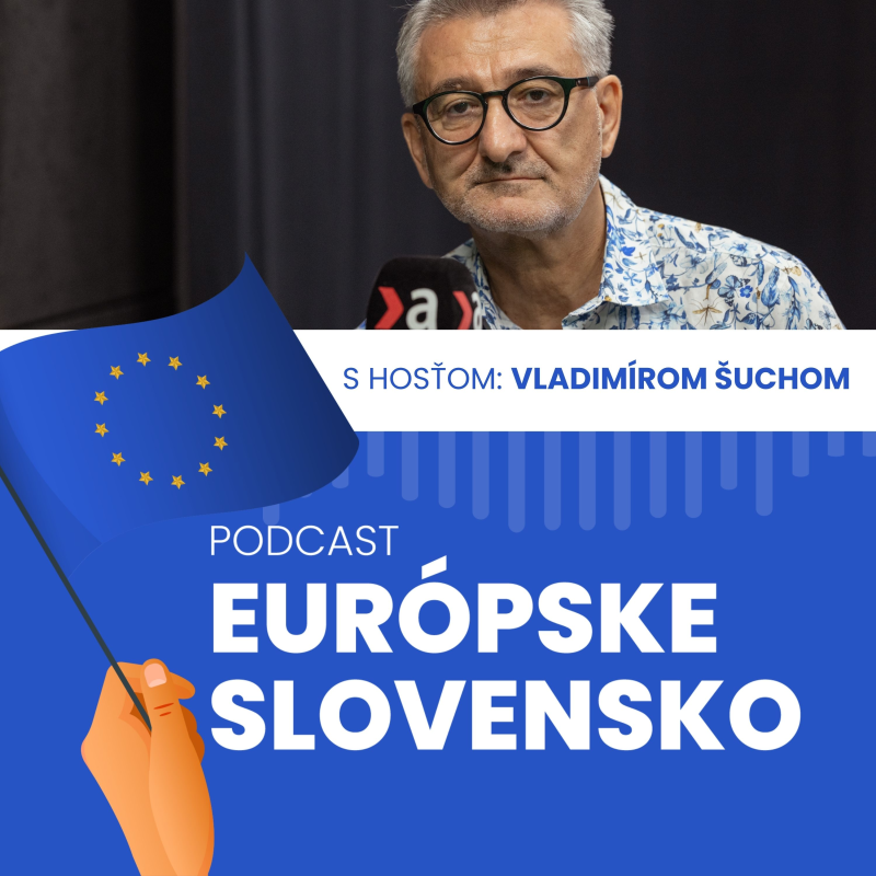 Obrázek epizody Vedúci Zastúpenia Európskej komisie Vladimír Šucha aj o právnom štáte: Musíme mať odvahu prinášať nové riešenia