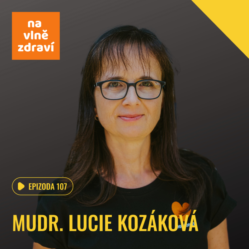 Obrázek epizody #107 MUDr. Lucie Kozáková: "Znám metodu, která pomáhá, a přesto dál píchám uši? Přestalo mi to dávat smysl.“